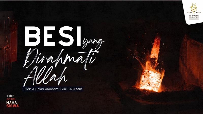Besi Yang Dirahmati Allah